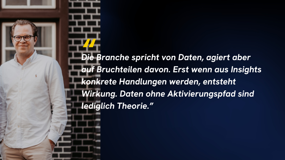 Daten ohne Aktivierungspfad sind lediglich Theorie.